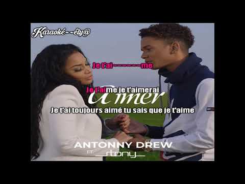 Antonny Drew Feat. Stony -Aimer  / Karaoké~~ély@