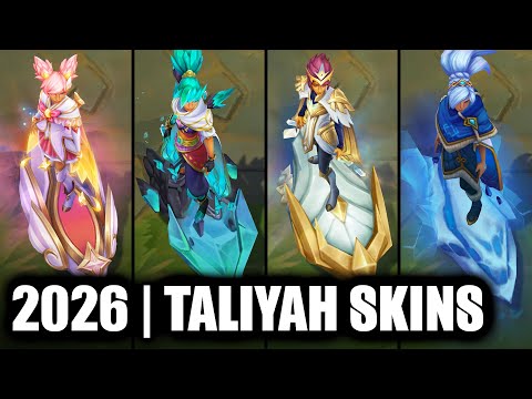 ALL TALIYAH SKINS SPOTLIGHT 2026 | League of Legends