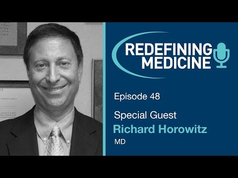 Expert in Lyme Disease Dr. Richard Horowitz Discusses Autoimmunity - Redefining Medicine