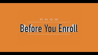 Know Before you Enroll