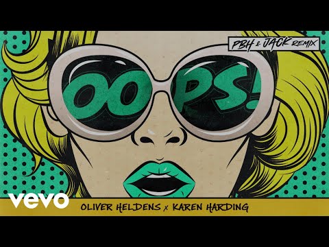 Oliver Heldens, Karen Harding - Oops (PBH & JACK Remix (Audio))