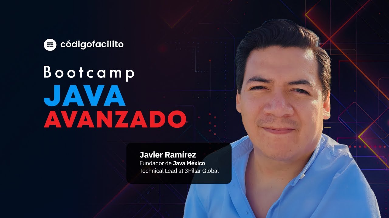 Bootcamp Java Avanzado con Javier Ramírez