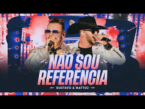 Gustavo e Matteo - Não Sou Referência (Ao Vivo No Rancho)
