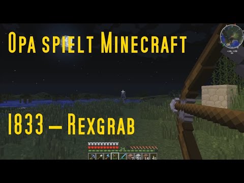 Opa spielt Minecraft 1833 – Rexgrab