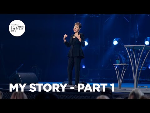 My Story - Pt 1 | Enjoying Everyday Life | Joyce Meyer