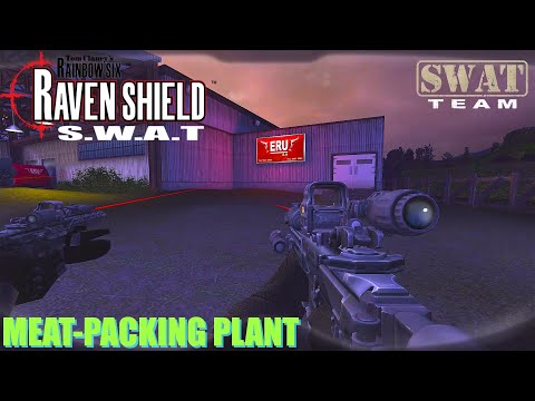 RAINBOW SIX 3 RAVEN SHIELD ✪SWAT✪ MEAT-PACKING PLANT "LIBERATION"