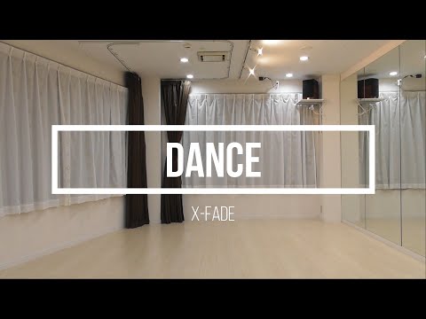 【テクパラ】Dance - X-Fade -【HI-CROSS】