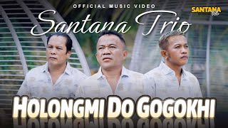 Download lagu Santana Trio - Holongmi Do Gogokhi mp3