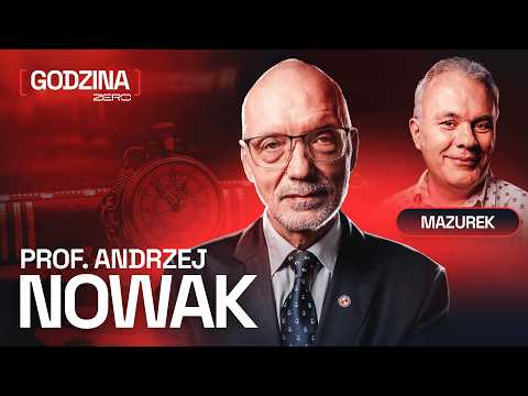 GODZINA ZERO #165: ROBERT MAZUREK I PROF. ANDRZEJ NOWAK