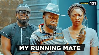 Running Mate - Episode 121 (Mark Angel TV)