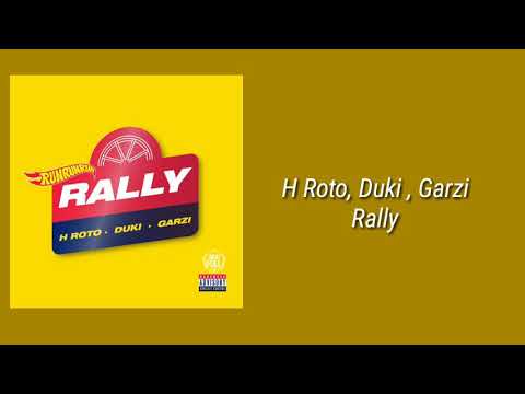 H roto, Duki , Garzi - Rally (Audio Oficial)