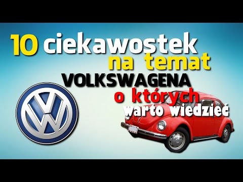 10 ciekawostek na temat Volkswagena, o których warto wiedzieć - #34 TOP10