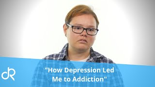 How Depression Led Me to Addiction True Stories of Addiction