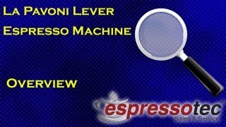 La Pavoni Lever Espresso Machine - Overview
