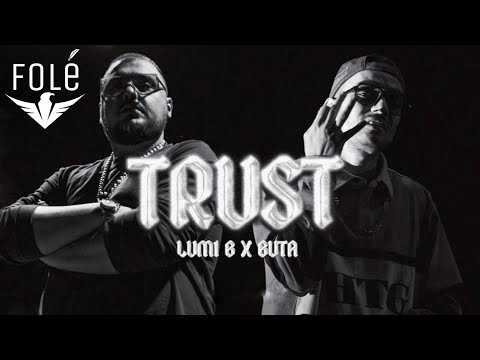 Lumi B & Buta - Trust Video