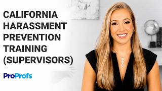 California Workplace Harassment Prevention Training (Supervisors)