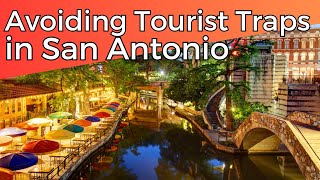 Experience San Antonio Like a Local: Avoid Tourist Traps and Discover the Best
