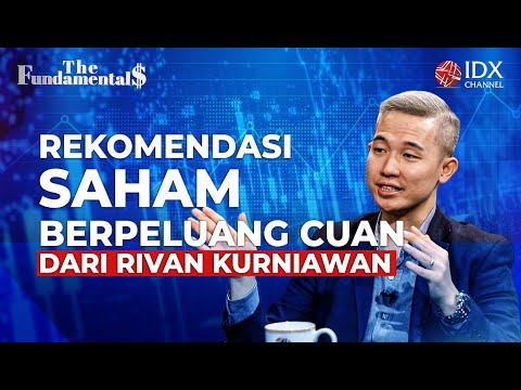 Rivan Kurniawan Bongkar Strategi Investasi Saham di Tengah Volatilitas Pasar | The Fundamentals