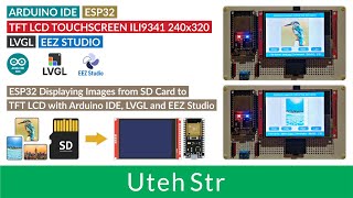 ARDUINO IDE + ESP32 + TFT LCD Touchscreen ILI9341 + LVGL + EEZ Studio | Display Images from SD Card