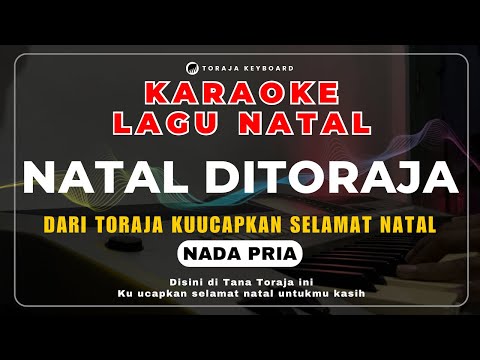 KARAOKE DISINI DI TANA TORAJA INI [NADA PRIA] - | KARAOKE LAGU NATAL TORAJA TERBARU 2024