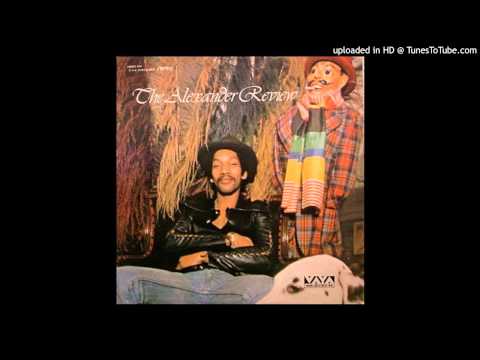 Alexander Review - A Change Had Better Come