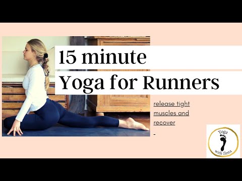 Yoga for Runners | 15 minute runners stretch routine | Yoga with Ilona