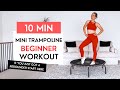10 Minute Beginner Mini Trampoline Workout Low Impact Rebounder Routine With Jump Jacked