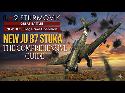 IL2 Great Battles:  NEW JU-87 D-5 Stuka Dive Bomber Comprehensive Guide