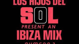 Los Hijos Del Sol - Ibiza Mix Numero 7 (Mix 2)