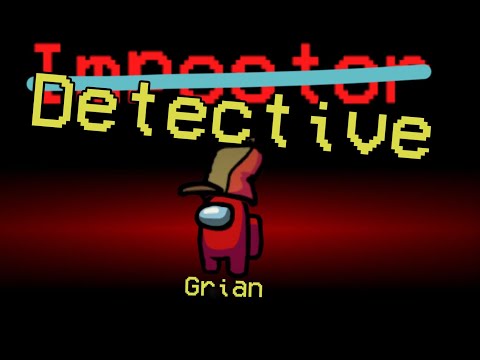 Among Us but Grian is a Detective
