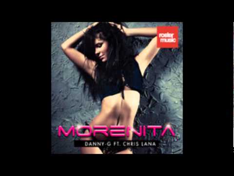 Danny G feat. Chris Lana - Morenita