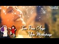 Tum Paas Aaye Yun Mu Raj Status Vdeo Status Videos Hind
