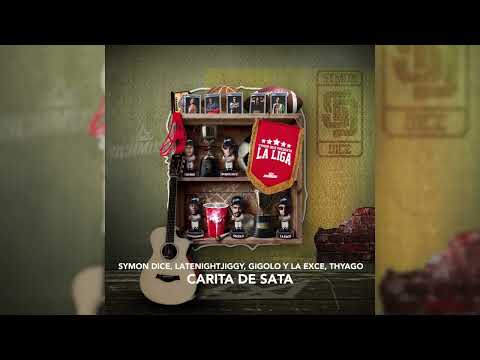 Carita De Sata - Symon Dice, LATENIGHTJIGGY, Gigolo & La Exce, Thyago (Audio Oficial)