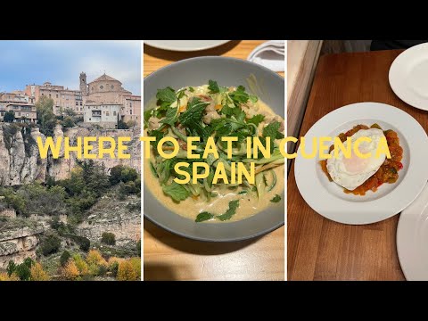 Cuenca Spain Where to eat (best restaurants and places to eat in Cuenca Spain)
