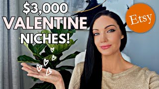 3 Etsy Niches Making $3,000+ for Valentine’s Day