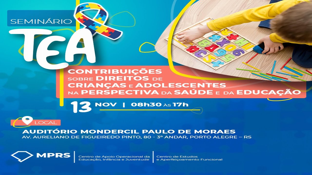 Seminário TEA - Contribuições sobre Direitos das Crianças e Adolescentes na  Saúde e Educaçao