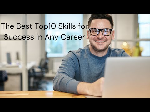 The Best Top10 Skills for Success in Any Career