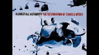 Against All Authority - The Restoration of Chaos and Order (Full Album)