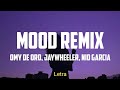 Mood Remix - Omy De Oro, Jay Wheeler, Nio Garcia (Letra)