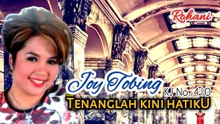Download lagu Joy Tobing - TENANGLAH KINI HATIKU mp3