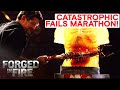 CRAZIEST CATASTROPHIC FAILURES OF ALL TIME | Forged in Fire