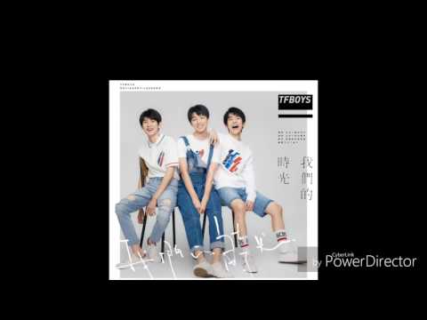 【TFBOYS】新歌《我们的时光》