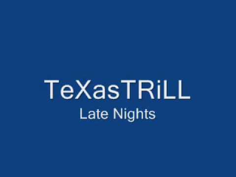 Texas Trill Late Nights.wmv