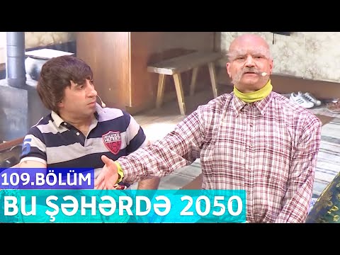 Bu Şəhərdə 2050 - 109.Bölüm