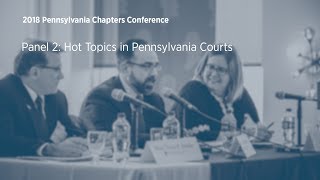 Click to play: Panel 2: Hot Topics in Pennsylvania Courts