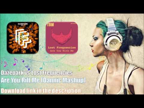 Dazepark vs Lost Frequencies - Are You Rift Me (Dannic Mashup)