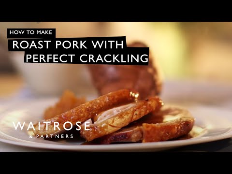 How To Make Roast Pork With Perfect Crackling | Waitrose