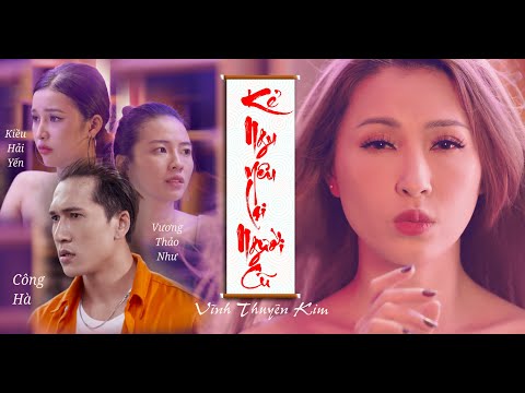 Kẻ ngu yêu lại người cũ - Vĩnh Thuyên Kim