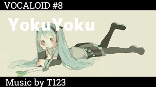 音ぼけP - YokuYoku feat. 初音ミク