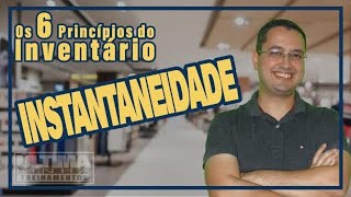 6 Princpios do Inventrio de Estoques - 1 Instantaneidade